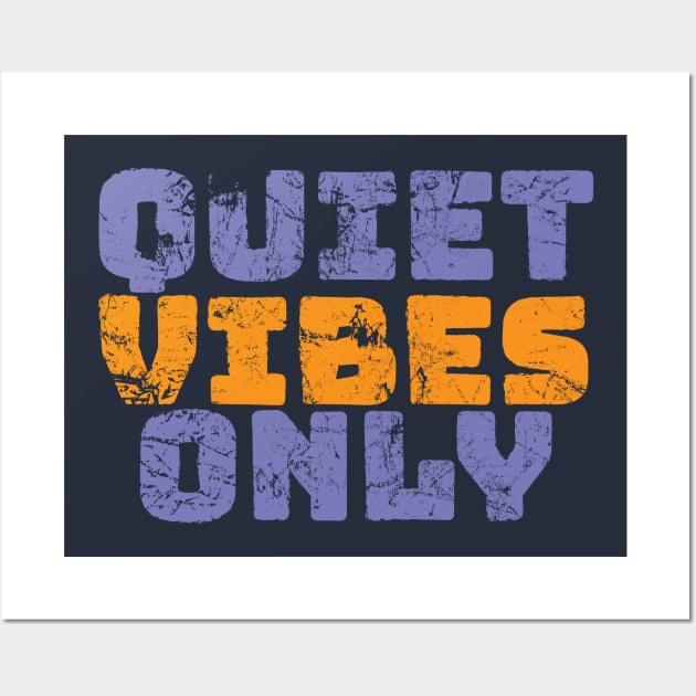 Quiet Vibes Only Misanthropic Introvert Wall Art by Commykaze